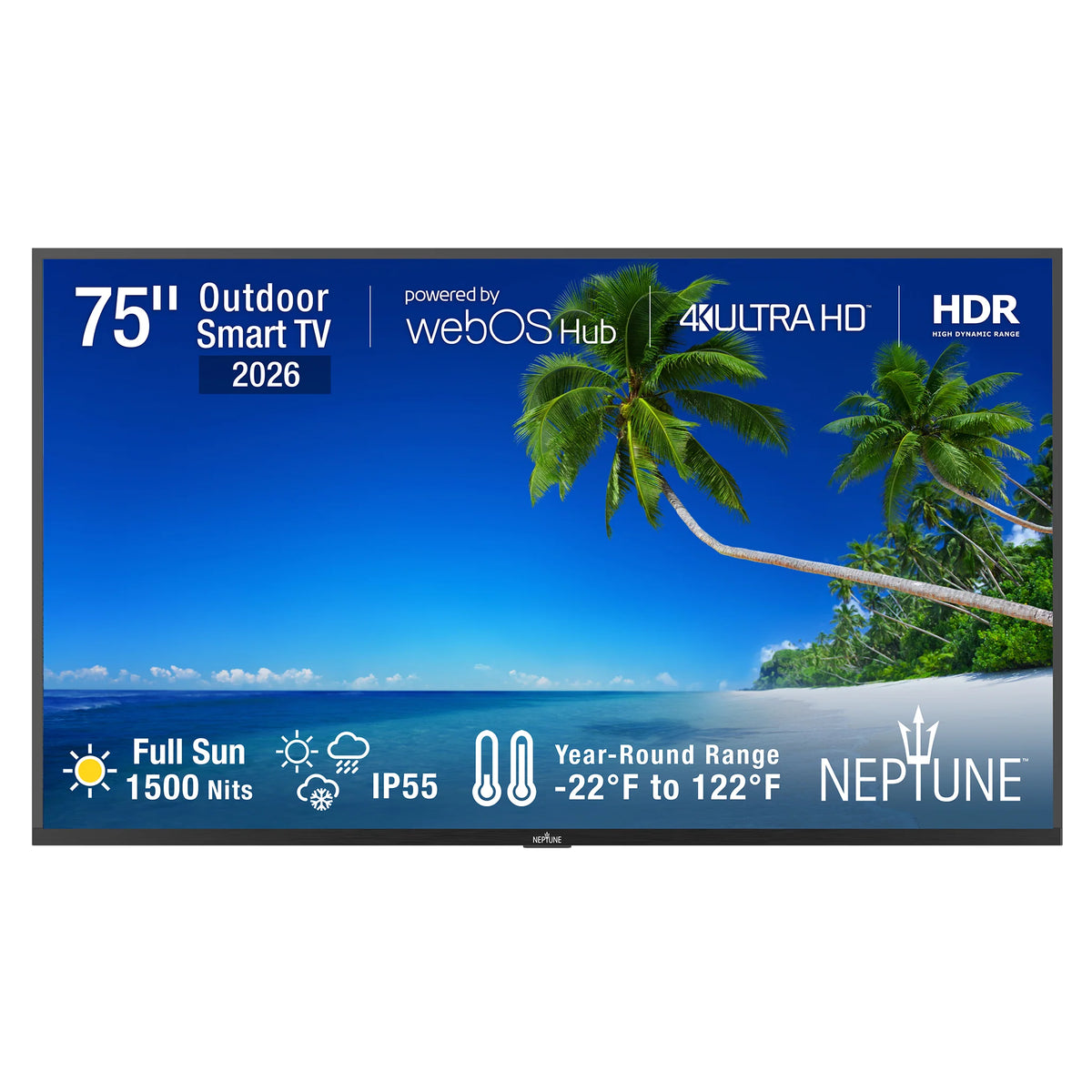 New Neptune™ Full Sun Outdoor Smart Tvs